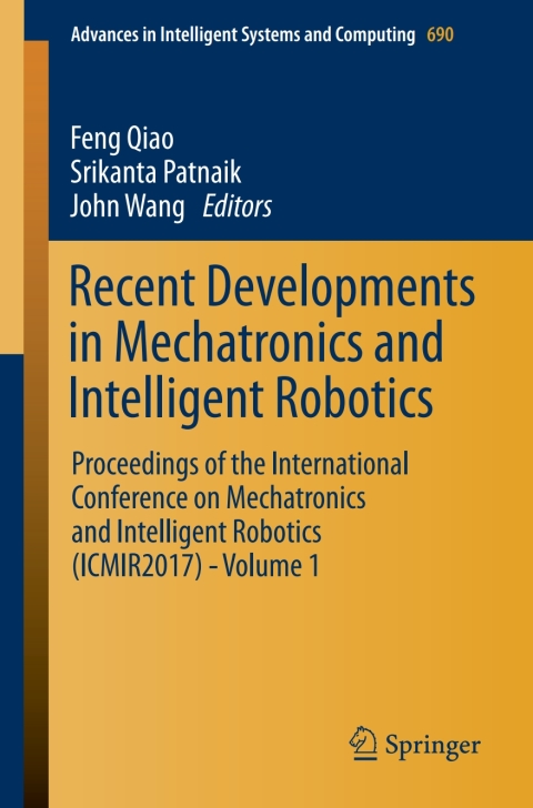 Cover image for book Recent Developments in Mechatronics and Intelligent Robotics