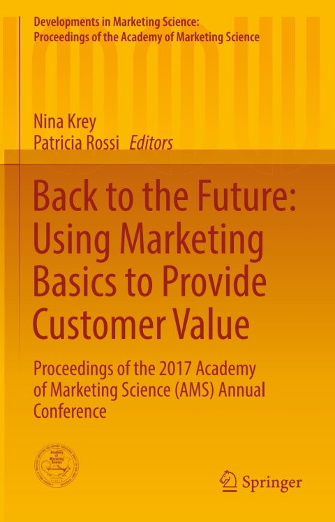 Cover image for book Back to the Future: Using Marketing Basics to Provide Customer Value