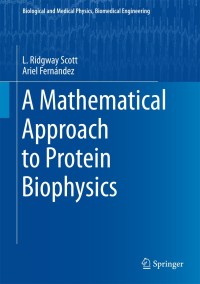 Cover image: A Mathematical Approach to Protein Biophysics 9783319660318