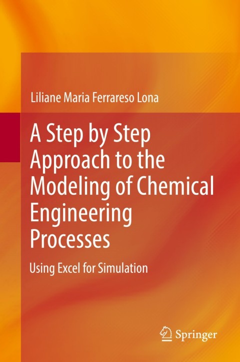 Cover image for book A Step by Step Approach to the Modeling of Chemical Engineering Processes