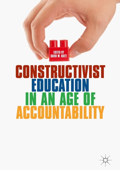 Cover image for book Constructivist Education in an Age of Accountability