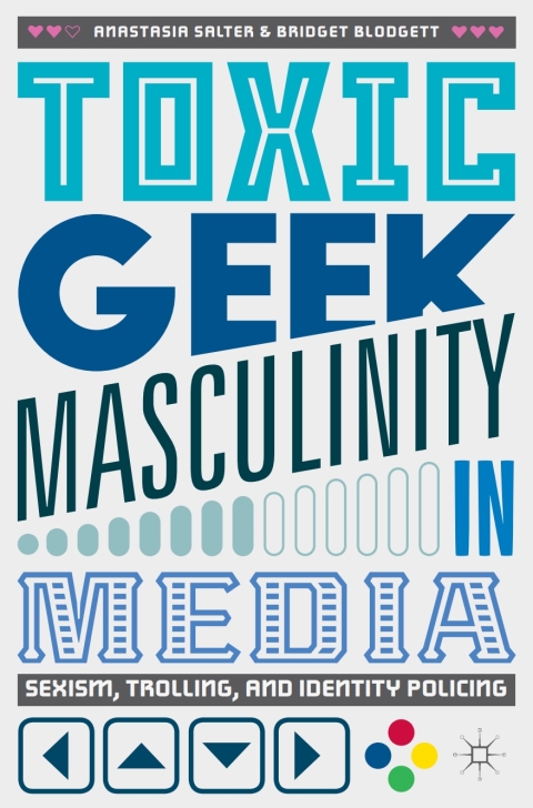 Toxic Geek Masculinity in Media 
