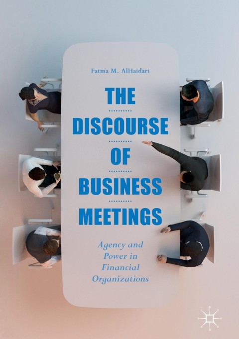 Cover image for book The Discourse of Business Meetings