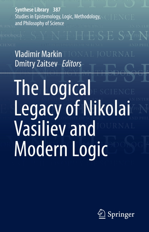 Cover image for book The Logical Legacy of Nikolai Vasiliev and Modern Logic