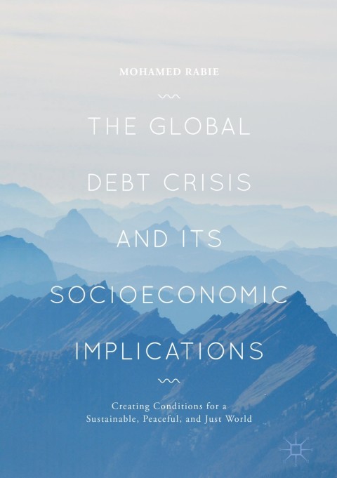 Cover image for book The Global Debt Crisis and Its Socioeconomic Implications