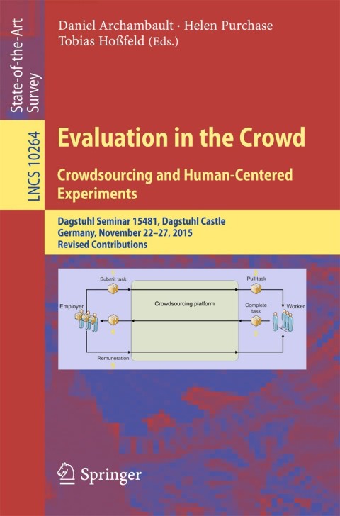 Cover image for book Evaluation in the Crowd. Crowdsourcing and Human-Centered Experiments