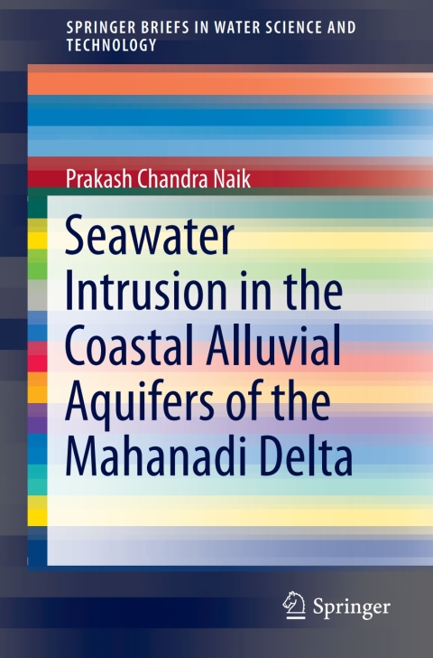 Cover image for book Seawater Intrusion in the Coastal Alluvial Aquifers of the Mahanadi Delta