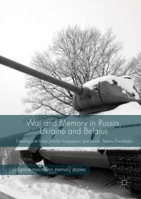 Cover image: War and Memory in Russia, Ukraine and Belarus 9783319665221