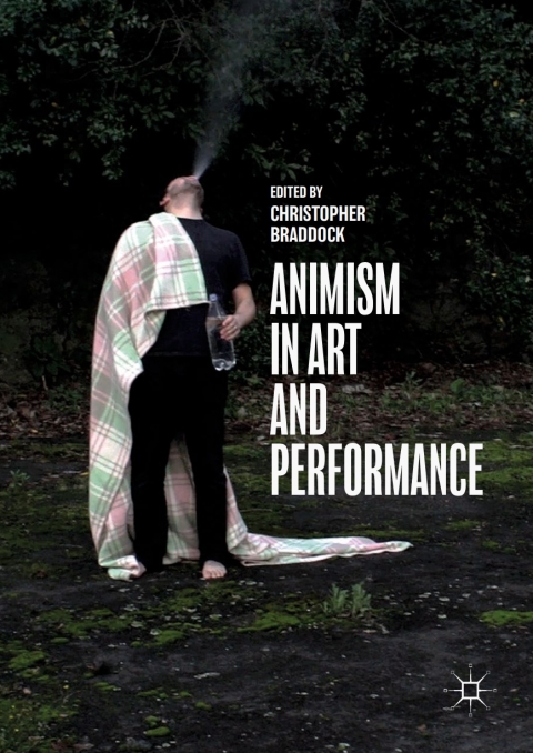 Cover image for book Animism in Art and Performance