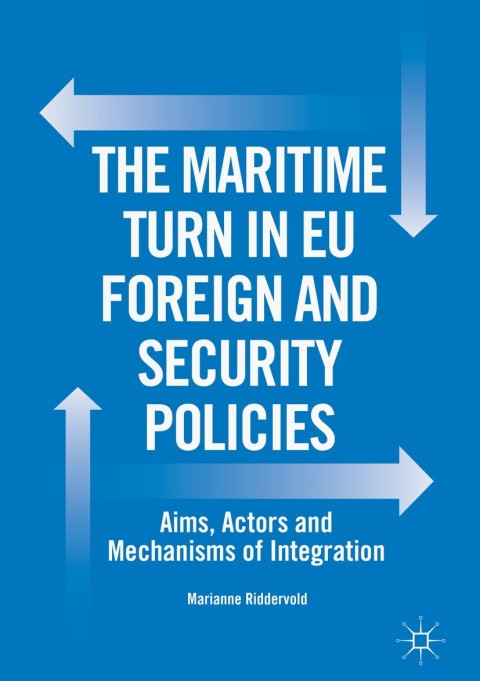 Cover image for book The Maritime Turn in EU Foreign and Security Policies