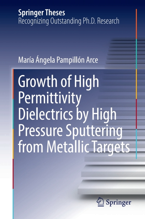 Cover image for book Growth of High Permittivity Dielectrics by High Pressure Sputtering from Metallic Targets