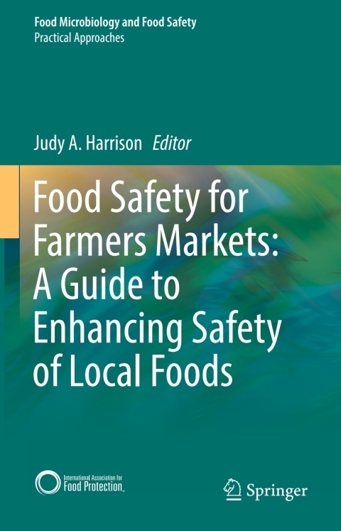 Cover image for book Food Safety for Farmers Markets: A Guide to Enhancing Safety of Local Foods