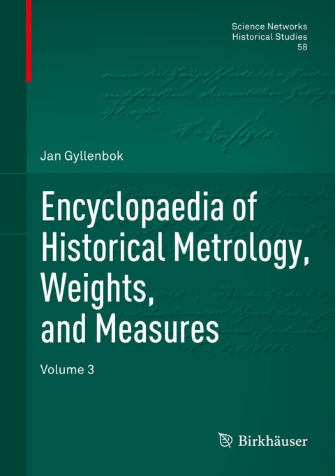 Cover image for book Encyclopaedia of Historical Metrology, Weights, and Measures