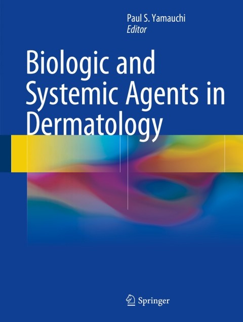 Cover image for book Biologic and Systemic Agents in Dermatology