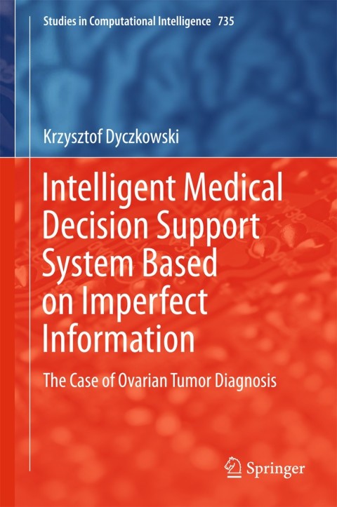 Cover image for book Intelligent Medical Decision Support System Based on Imperfect Information