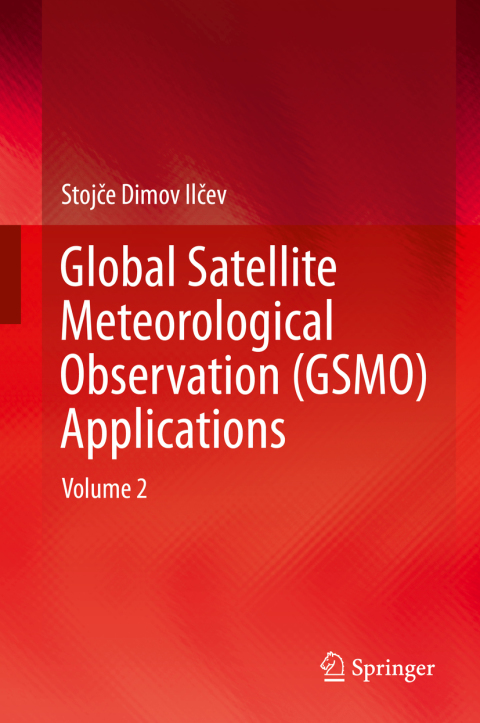 Cover image for book Global Satellite Meteorological Observation (GSMO) Applications