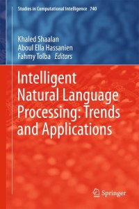 Cover image: Intelligent Natural Language Processing: Trends and Applications 9783319670553