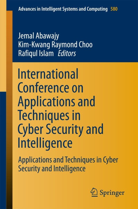 Cover image for book International Conference on Applications and Techniques in Cyber Security and Intelligence