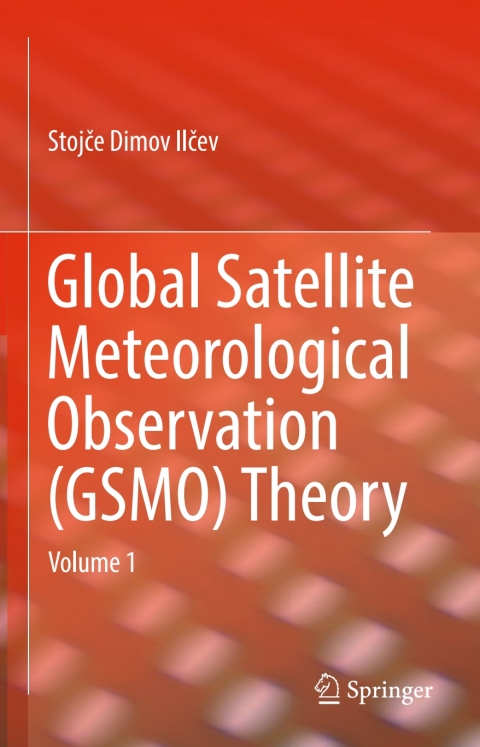 Cover image for book Global Satellite Meteorological Observation (GSMO) Theory