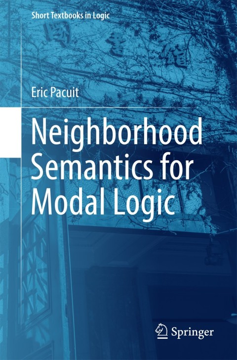 Cover image for book Neighborhood Semantics for Modal Logic