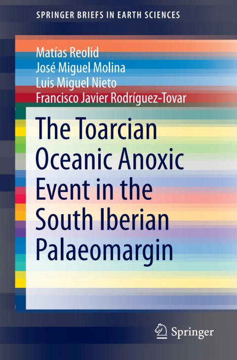 Cover image for book The Toarcian Oceanic Anoxic Event in the South Iberian Palaeomargin