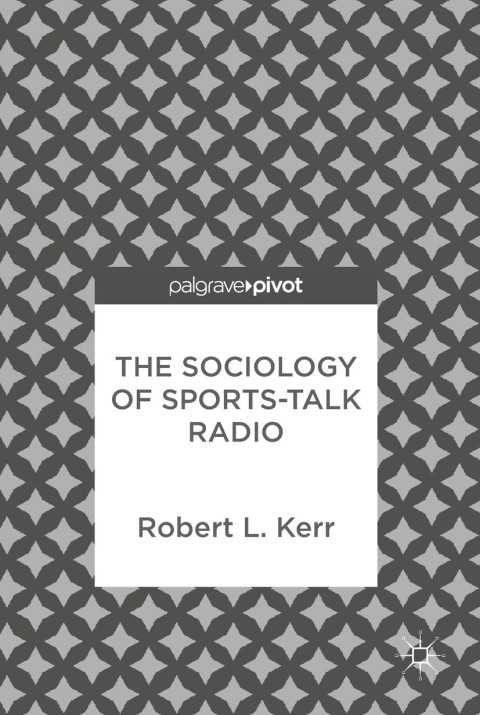 Cover image for book The Sociology of Sports-Talk Radio