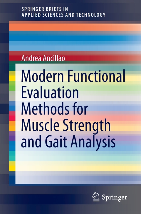 Cover image for book Modern Functional Evaluation Methods for Muscle Strength and Gait Analysis