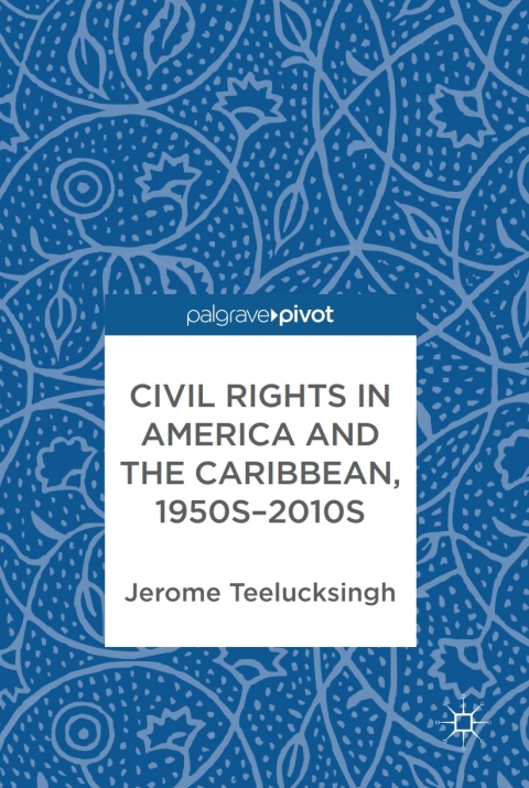 Cover image for book Civil Rights in America and the Caribbean, 1950s–2010s