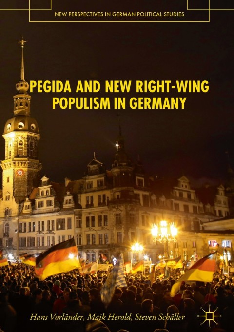 Cover image for book PEGIDA and New Right-Wing Populism in Germany