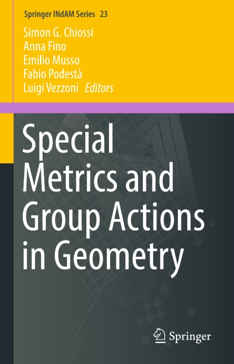 Cover image for book Special Metrics and Group Actions in Geometry