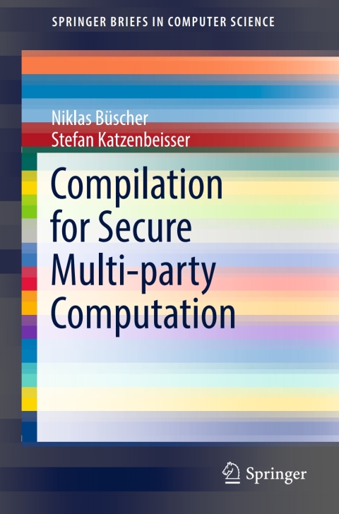 Cover image for book Compilation for Secure Multi-party Computation