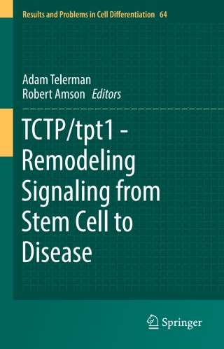 TCTP/tpt1 - Remodeling Signaling from Stem Cell to Disease