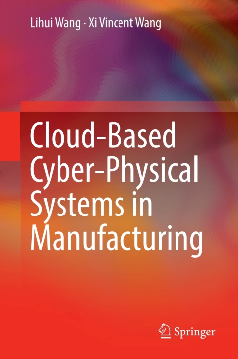 Cloud-Based Cyber-Physical Systems in Manufacturing 