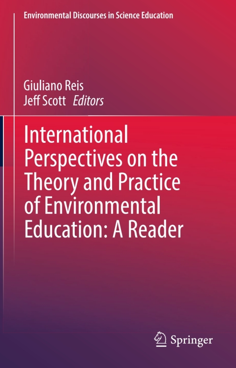 Cover image for book International Perspectives on the Theory and Practice of Environmental Education: A Reader