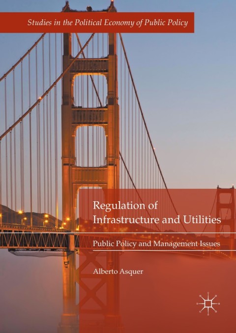 Cover image for book Regulation of Infrastructure and Utilities