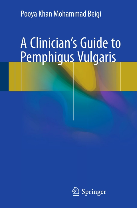 Cover image for book A Clinician's Guide to Pemphigus Vulgaris