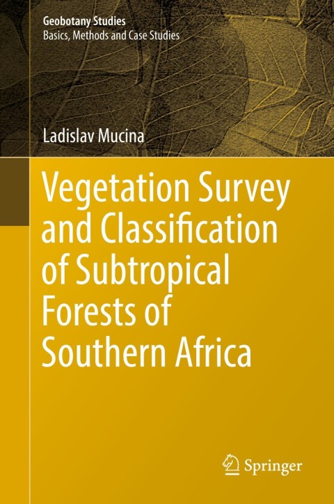 Cover image for book Vegetation Survey and Classification of Subtropical Forests of Southern Africa