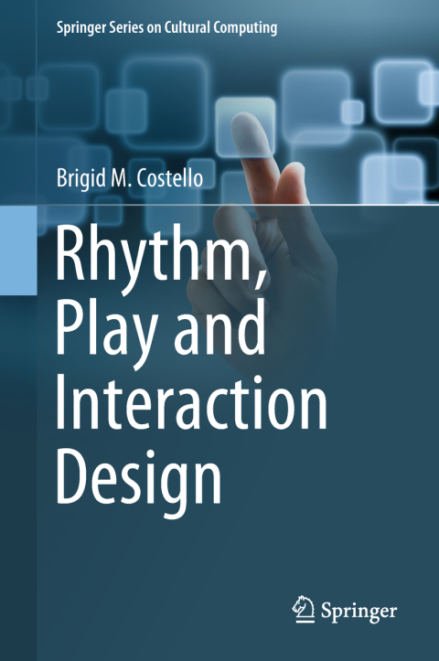 Cover image for book Rhythm, Play and Interaction Design