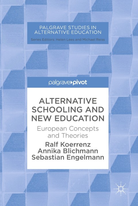 Alternative Schooling and New Education 