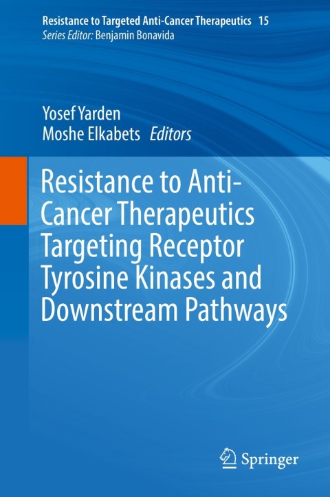 Cover image for book Resistance to Anti-Cancer Therapeutics Targeting Receptor Tyrosine Kinases and Downstream Pathways