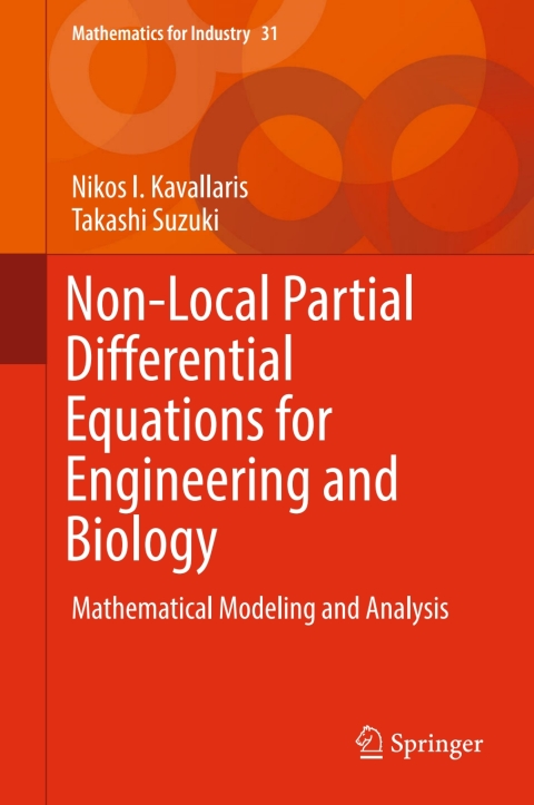 Non-Local Partial Differential Equations for Engineering and Biology 