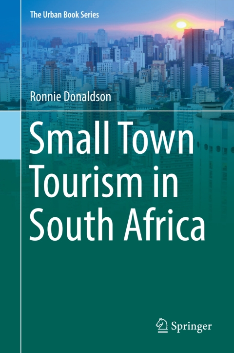 Cover image for book Small Town Tourism in South Africa