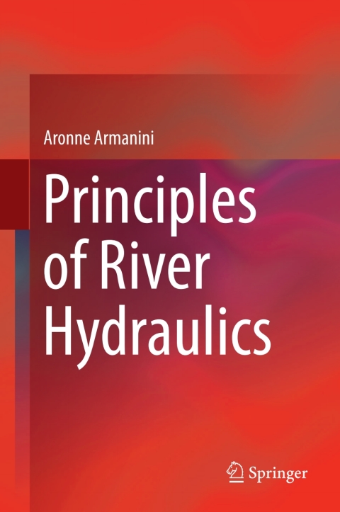 Cover image for book Principles of River Hydraulics