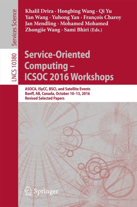 Cover image for book Service-Oriented Computing – ICSOC 2016 Workshops