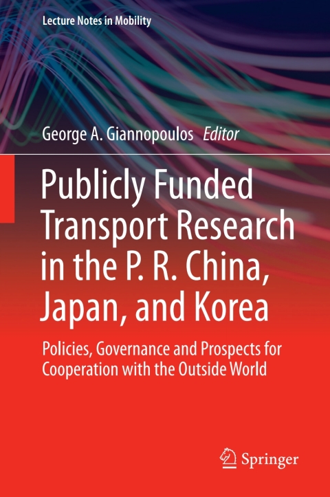 Cover image for book Publicly Funded Transport Research in the P. R. China, Japan, and Korea