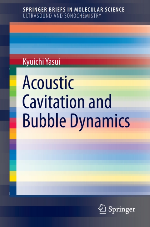 Cover image for book Acoustic Cavitation and Bubble Dynamics