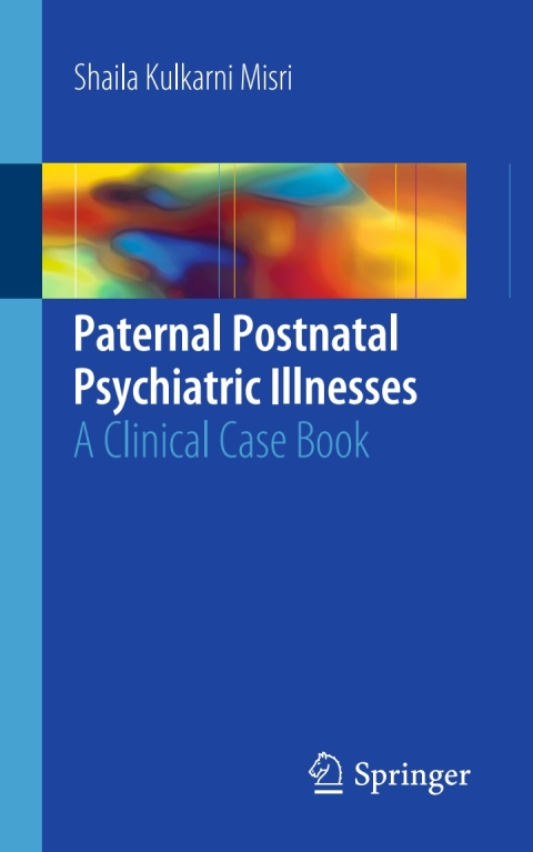Cover image for book Paternal Postnatal Psychiatric Illnesses