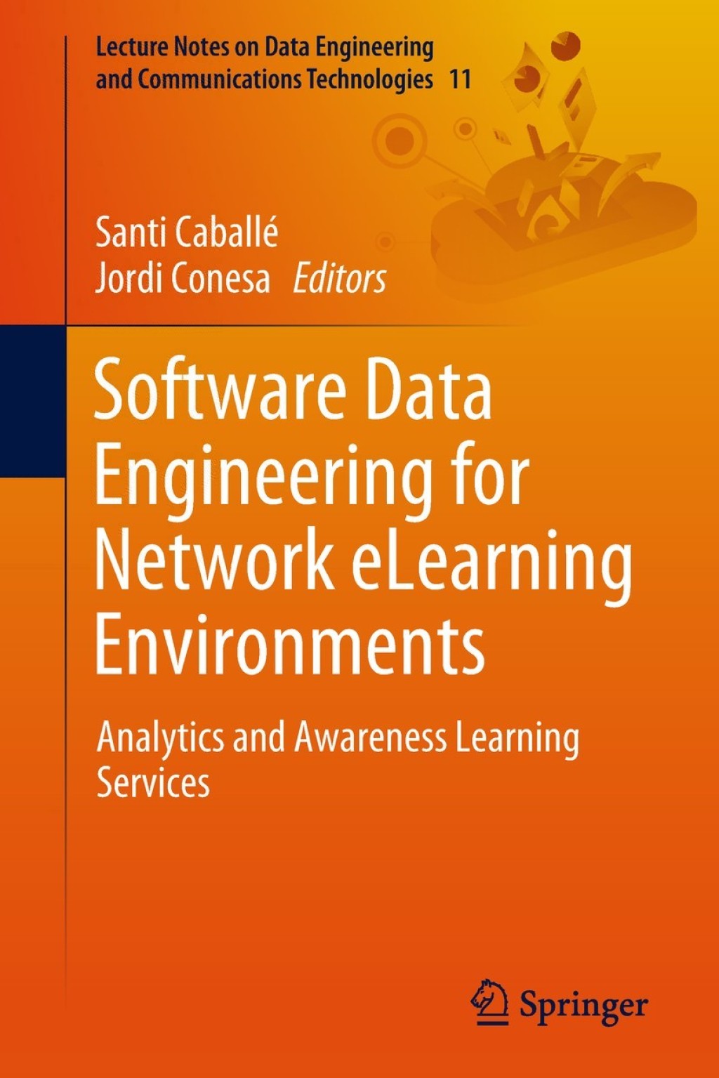 Software Data Engineering for Network eLearning Environments (eBook)