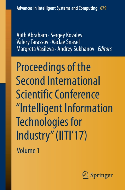 Cover image for book Proceedings of the Second International Scientific Conference “Intelligent Information Technologies for Industry” (IITI’17)