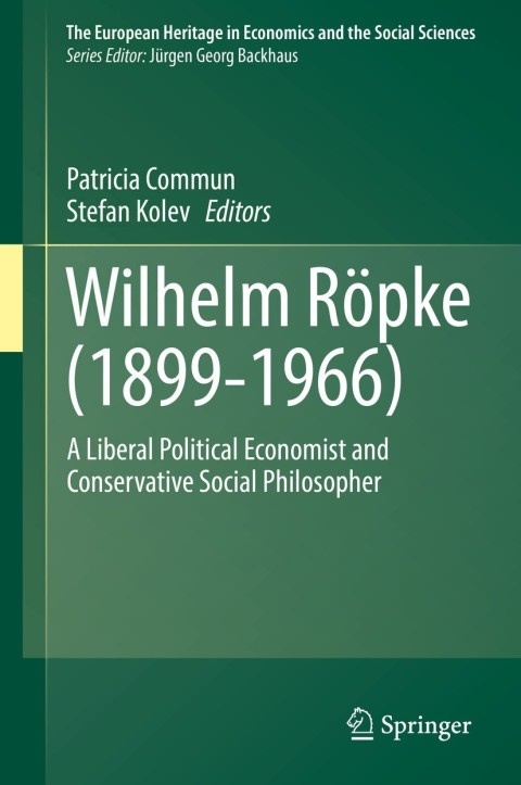 Cover image for book Wilhelm Röpke (1899–1966)